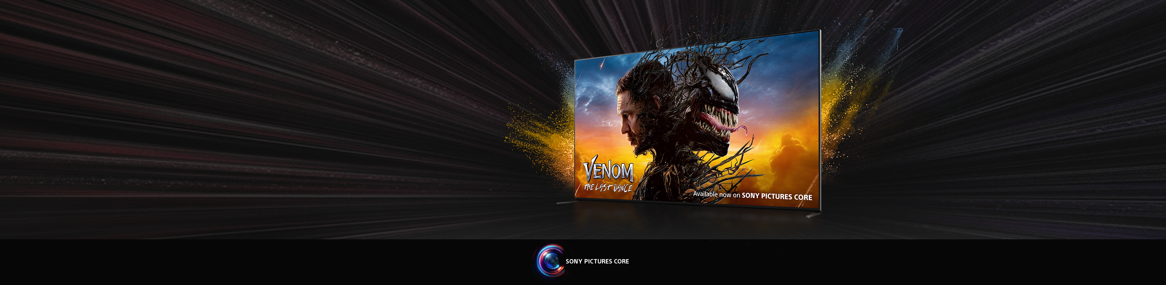 Vista angular de un televisor BRAVIA en el que se lee “Venom: El último baile” con un fondo con destellos vibrante y un texto en el que se lee “Disponible ahora en SONY PICTURES CORE”.